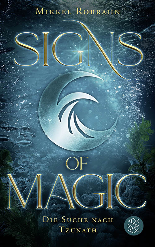 Mikkel Robrahn - Signs of Magic 2 - Die Suche nach Tzunath